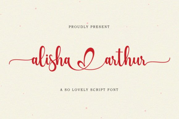 Alisha Arthur: A Script Font with Grace and Sophistication