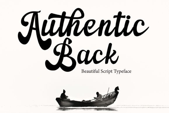 Authentic Back: A Font That Adds Character to Branding