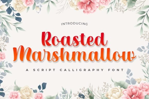 Roasted Marshmallow: A Script Font with Warmth and Simplicity